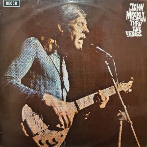 John Mayall : Thru The Years