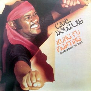 Carl Douglas : Kung Fu Fighting And Other Great Love Songs