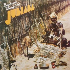 Barbara Thompson : Barbara Thompson's Jubiaba