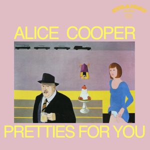 Alice Cooper : Pretties For You