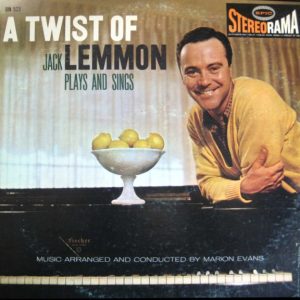 Jack Lemmon : A Twist of Lemmon: Jack Lemmon Plays And Sings