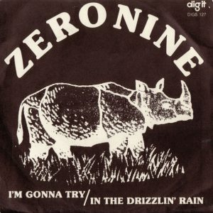 Zero Nine : I'm Gonna Try / In The Drizzlin' Rain