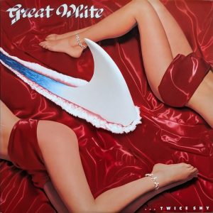 Great White : ... Twice Shy