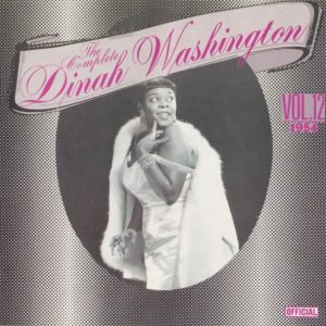Dinah Washington : The Complete Dinah Washington Vol. 12 1954
