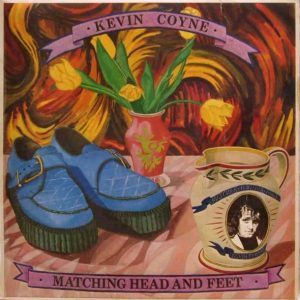Kevin Coyne : Matching Head And Feet