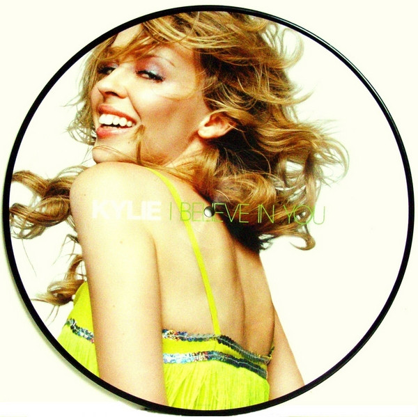 Kylie Minogue : I Believe In You
