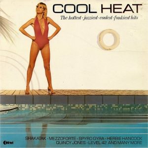 Various : Cool Heat - The Hottest Jazziest Coolest Funkiest Hits