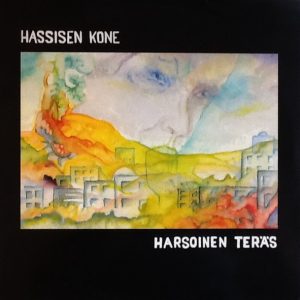 Hassisen Kone : Harsoinen teräs