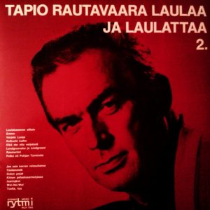 Tapio Rautavaara : Tapio Rautavaara laulaa ja laulattaa 2.
