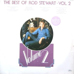 Rod Stewart : The Best of Rod Stewart Vol. 2