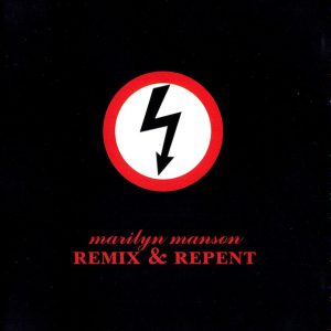 Marilyn Manson : Remix & Repent