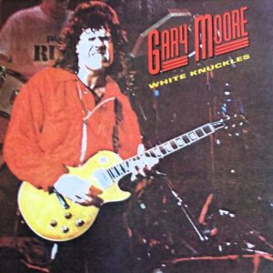 Gary Moore : White Knuckles