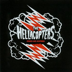 The Hellacopters : Strikes Like Lightning