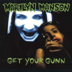 Marilyn Manson : Get Your Gunn