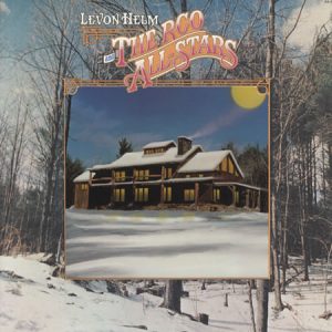 Levon Helm And The RCO All-Stars : Levon Helm And The RCO All-Stars