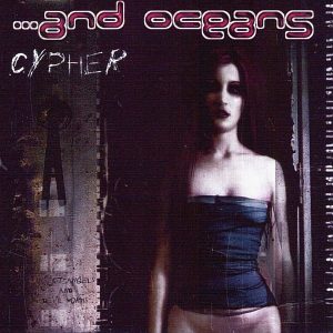 ...and Oceans : Cypher