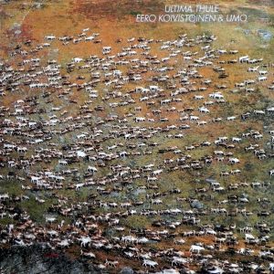 Eero Koivistoinen & UMO : Ultima Thule