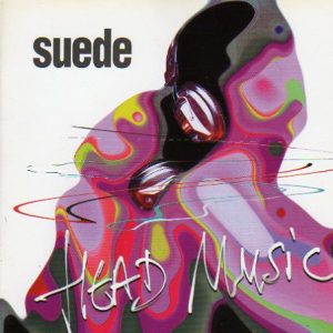 Suede : Head Music