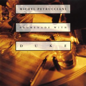 Michel Petrucciani : Promenade With Duke