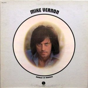 Mike Vernon : Moment of Madness