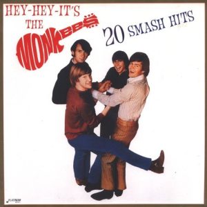 The Monkees : Hey-Hey-It's The Monkees 20 Smash Hits