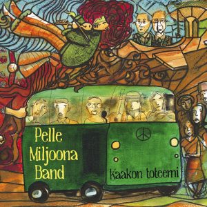 Pelle Miljoona Band : Kaakon toteemi