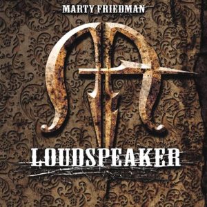 Marty Friedman : Loudspeaker