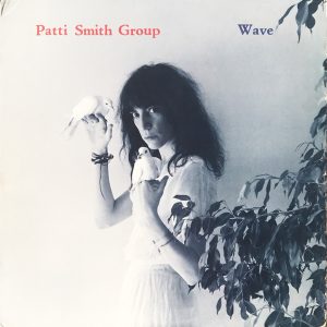 Patti Smith Group : Wave
