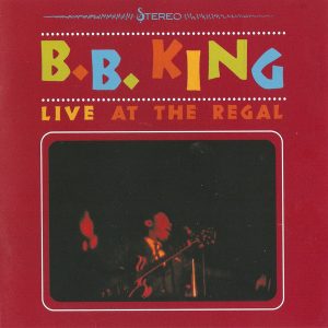 B.B. King : Live At The Regal