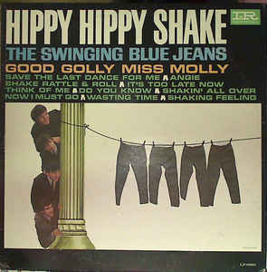 The Swinging Blue Jeans : Hippy Hippy Shake