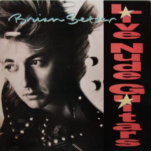 Brian Setzer : Live Nude Guitars