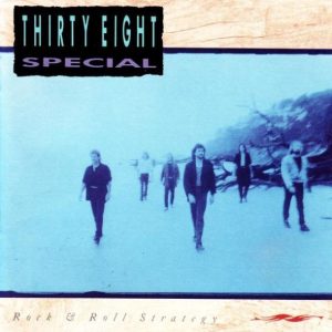 Thirty Eight Special : Rock & Roll Strategy