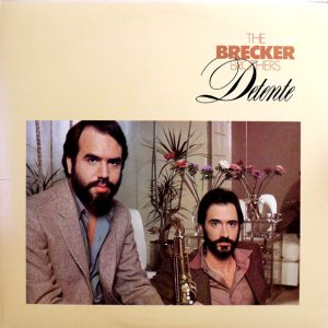 The Brecker Brothers : Detente