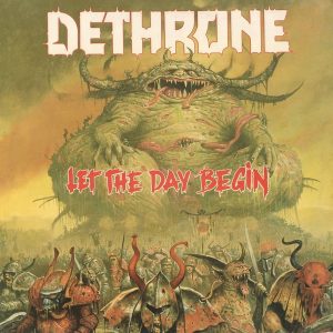 Dethrone : Let The Day Begin