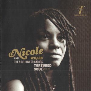 Nicole Willis and the Soul Investigators : Tortured Soul