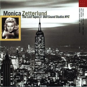 Monica Zetterlund : The Lost Tapes @ Bell Sound Studios NYC