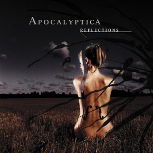 Apocalyptica : Reflections