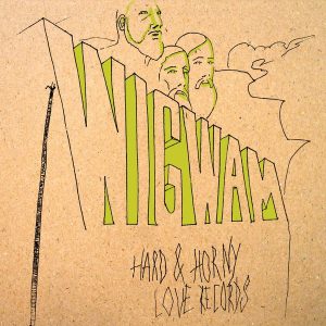 Wigwam : Hard n' Horny
