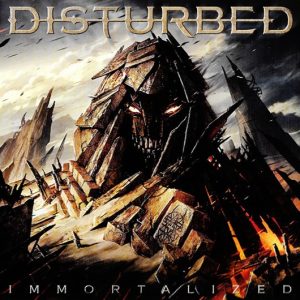 Disturbed : Immortalized