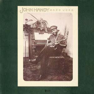 John Handy : Hard Work