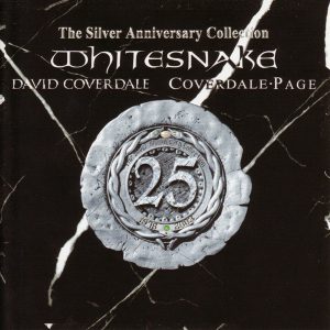 Whitesnake & David Coverdale & Coverdale • Page : The Silver Anniversary Collection