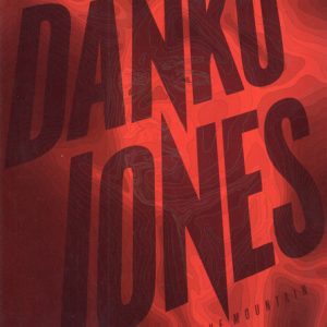 Danko Jones : Bring On The Mountain