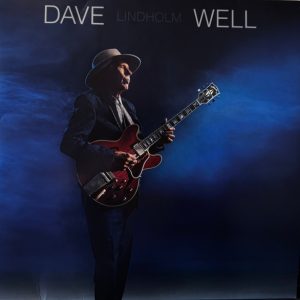 Dave Lindholm : Well