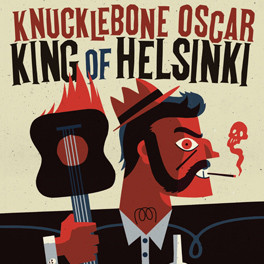 Knucklebone Oscar : King Of Helsinki