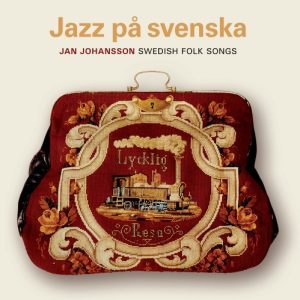 Jan Johansson : Jazz På Svenska