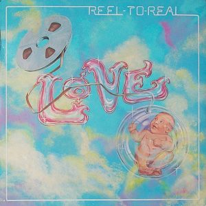 Love : Reel-To-Real