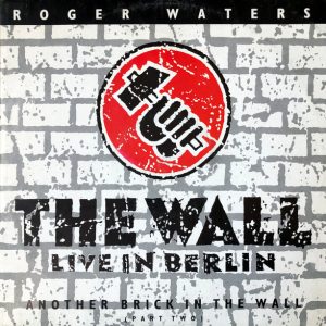 Roger Waters ‎: Another Brick In The Wall (Part Two)