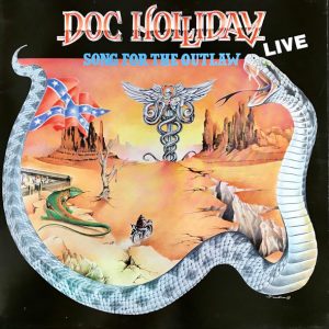 Doc Holliday : Song For The Outlaw, Live