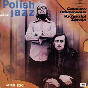 Czesław Gładkowski & Krzysztof Zgraja : Alter Ego