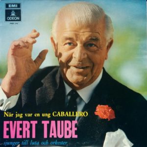 Evert Taube : När jag var en ung Caballero (sjunger till luta och orkester)